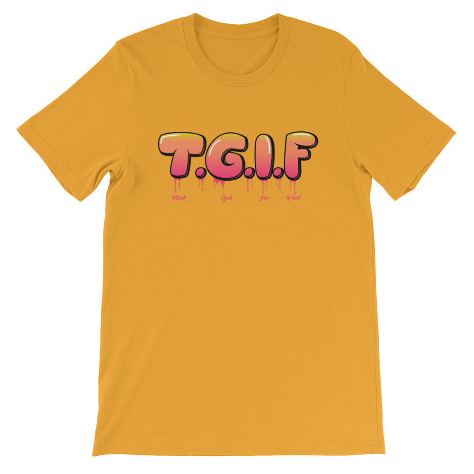 T.G.I.F Short-Sleeve Unisex T-Shirt