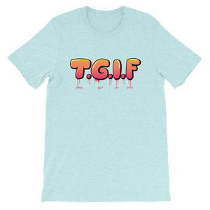 T.G.I.F Short-Sleeve Unisex T-Shirt