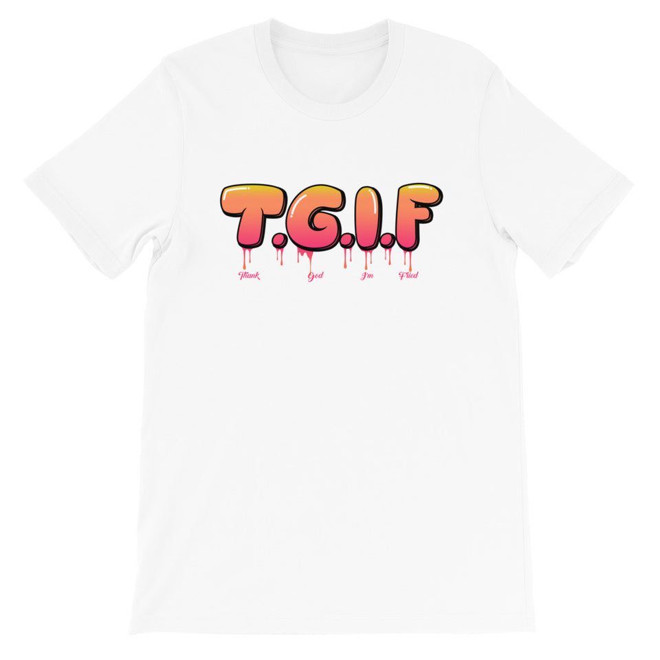 T.G.I.F Short-Sleeve Unisex T-Shirt